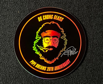 Tommy Chong Signed Pipe Dreams 20TH Anniversary OG Chong Glass Hologram Sticker