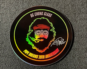 Tommy Chong Signed Pipe Dreams 20TH Anniversary OG Chong Glass Hologram Sticker
